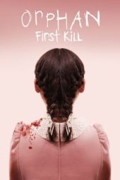Nonton film Orphan: First Kill (2022) terbaru rebahin layarkaca21 lk21 dunia21 subtitle indonesia gratis