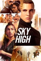 Nonton film Sky High (2020) terbaru rebahin layarkaca21 lk21 dunia21 subtitle indonesia gratis