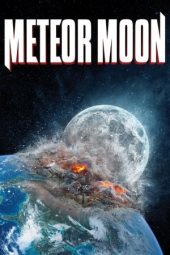 Nonton film Meteor Moon (2020) terbaru rebahin layarkaca21 lk21 dunia21 subtitle indonesia gratis