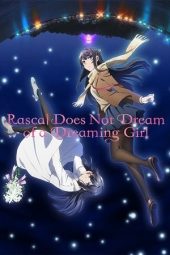 Nonton film Rascal Does Not Dream of a Dreaming Girl (2019) terbaru rebahin layarkaca21 lk21 dunia21 subtitle indonesia gratis