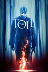 Nonton film The Toll (2021) terbaru rebahin layarkaca21 lk21 dunia21 subtitle indonesia gratis