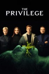 Nonton film The Privilege (2022) terbaru rebahin layarkaca21 lk21 dunia21 subtitle indonesia gratis
