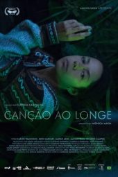 Nonton film Canção ao Longe (2023) terbaru rebahin layarkaca21 lk21 dunia21 subtitle indonesia gratis