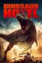 Nonton film Dinosaur Hotel (2021) terbaru rebahin layarkaca21 lk21 dunia21 subtitle indonesia gratis