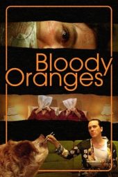 Nonton film Bloody Oranges (2021) terbaru rebahin layarkaca21 lk21 dunia21 subtitle indonesia gratis