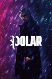 Nonton film Polar (2019) terbaru rebahin layarkaca21 lk21 dunia21 subtitle indonesia gratis
