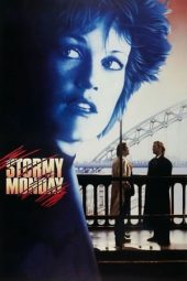 Nonton film Stormy Monday (1988) terbaru rebahin layarkaca21 lk21 dunia21 subtitle indonesia gratis