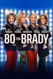 Nonton film 80 for Brady (2023) terbaru rebahin layarkaca21 lk21 dunia21 subtitle indonesia gratis