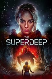 Nonton film The Superdeep (2020) terbaru rebahin layarkaca21 lk21 dunia21 subtitle indonesia gratis