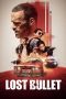 Nonton film Lost Bullet (2020) terbaru rebahin layarkaca21 lk21 dunia21 subtitle indonesia gratis
