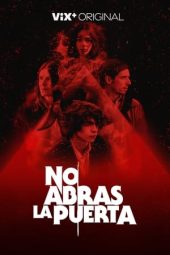 Nonton film Don’t Open the Door (2022) terbaru rebahin layarkaca21 lk21 dunia21 subtitle indonesia gratis