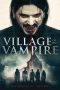 Nonton film Village Of The Vampire (2020) terbaru rebahin layarkaca21 lk21 dunia21 subtitle indonesia gratis