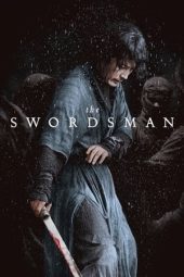 Nonton film The Swordsman (2020) terbaru rebahin layarkaca21 lk21 dunia21 subtitle indonesia gratis