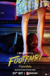 Nonton film Footfairy (2020) terbaru rebahin layarkaca21 lk21 dunia21 subtitle indonesia gratis