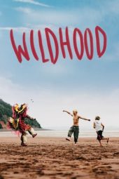 Nonton film Wildhood (2022) terbaru rebahin layarkaca21 lk21 dunia21 subtitle indonesia gratis