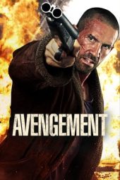 Nonton film Avengement (2019) terbaru rebahin layarkaca21 lk21 dunia21 subtitle indonesia gratis