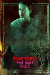 Nonton film Fear Street: 1666 (2021) terbaru rebahin layarkaca21 lk21 dunia21 subtitle indonesia gratis