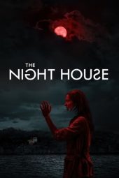 Nonton film The Night House (2021) terbaru rebahin layarkaca21 lk21 dunia21 subtitle indonesia gratis