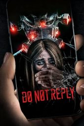 Nonton film Do Not Reply (2019) terbaru rebahin layarkaca21 lk21 dunia21 subtitle indonesia gratis