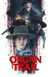 Nonton film Organ Trail (2023) terbaru rebahin layarkaca21 lk21 dunia21 subtitle indonesia gratis