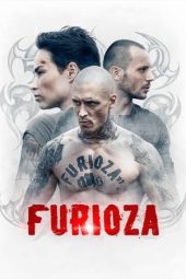 Nonton film Furioza (2021) terbaru rebahin layarkaca21 lk21 dunia21 subtitle indonesia gratis