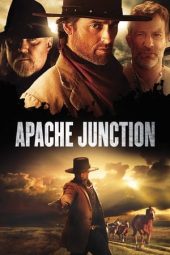 Nonton film Apache Junction (2021) terbaru rebahin layarkaca21 lk21 dunia21 subtitle indonesia gratis