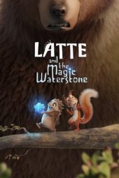Nonton film Latte and the Magic Waterstone (2019) terbaru rebahin layarkaca21 lk21 dunia21 subtitle indonesia gratis