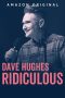 Nonton film Dave Hughes: Ridiculous (2023) terbaru rebahin layarkaca21 lk21 dunia21 subtitle indonesia gratis