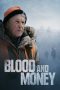 Nonton film Blood and Money (2020) terbaru rebahin layarkaca21 lk21 dunia21 subtitle indonesia gratis