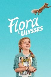 Nonton film Flora & Ulysses (2021) terbaru rebahin layarkaca21 lk21 dunia21 subtitle indonesia gratis