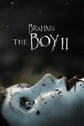 Nonton film Brahms: The Boy II (2020) terbaru rebahin layarkaca21 lk21 dunia21 subtitle indonesia gratis