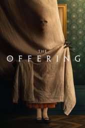 Nonton film The Offering (2022) terbaru rebahin layarkaca21 lk21 dunia21 subtitle indonesia gratis