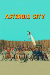 Nonton film Asteroid City (2023) terbaru rebahin layarkaca21 lk21 dunia21 subtitle indonesia gratis