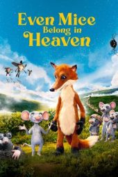 Nonton film Even Mice Belong in Heaven (2021) terbaru rebahin layarkaca21 lk21 dunia21 subtitle indonesia gratis