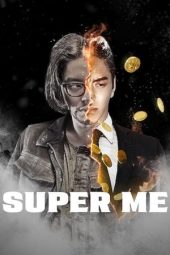 Nonton film Super Me (2019) terbaru rebahin layarkaca21 lk21 dunia21 subtitle indonesia gratis