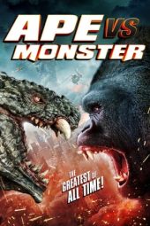 Nonton film Ape vs. Monster (2021) terbaru rebahin layarkaca21 lk21 dunia21 subtitle indonesia gratis