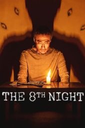 Nonton film The 8th Night (2021) terbaru rebahin layarkaca21 lk21 dunia21 subtitle indonesia gratis