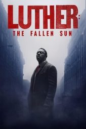 Nonton film Luther: The Fallen Sun (2023) terbaru rebahin layarkaca21 lk21 dunia21 subtitle indonesia gratis