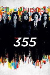 Nonton film The 355 (2022) terbaru rebahin layarkaca21 lk21 dunia21 subtitle indonesia gratis