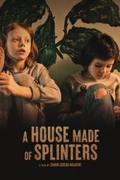 Nonton film A House Made of Splinters (2023) terbaru rebahin layarkaca21 lk21 dunia21 subtitle indonesia gratis