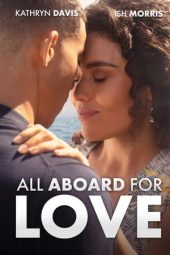 Nonton film All Aboard for Love (2023) terbaru rebahin layarkaca21 lk21 dunia21 subtitle indonesia gratis