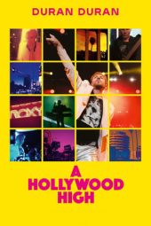 Nonton film Duran Duran: A Hollywood High (2022) terbaru rebahin layarkaca21 lk21 dunia21 subtitle indonesia gratis