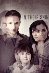 Nonton film In Their Skin (2012) terbaru rebahin layarkaca21 lk21 dunia21 subtitle indonesia gratis