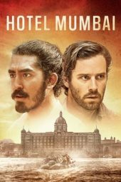 Nonton film Hotel Mumbai (2019) terbaru rebahin layarkaca21 lk21 dunia21 subtitle indonesia gratis