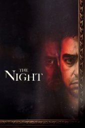 Nonton film The Night (2021) terbaru rebahin layarkaca21 lk21 dunia21 subtitle indonesia gratis
