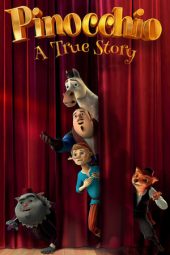 Nonton film Pinocchio: A True Story (2021) terbaru rebahin layarkaca21 lk21 dunia21 subtitle indonesia gratis