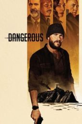 Nonton film Dangerous (2021) terbaru rebahin layarkaca21 lk21 dunia21 subtitle indonesia gratis