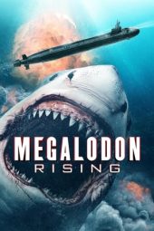 Nonton film Megalodon Rising (2021) terbaru rebahin layarkaca21 lk21 dunia21 subtitle indonesia gratis