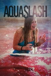 Nonton film Aquaslash (2019) terbaru rebahin layarkaca21 lk21 dunia21 subtitle indonesia gratis