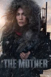 Nonton film The Mother (2023) terbaru rebahin layarkaca21 lk21 dunia21 subtitle indonesia gratis